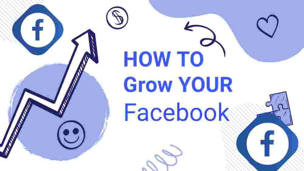 how to grow facebook